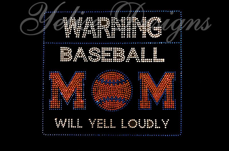 Warning Baseball Mom Will Yell Loudly Rhinestone T-shirt